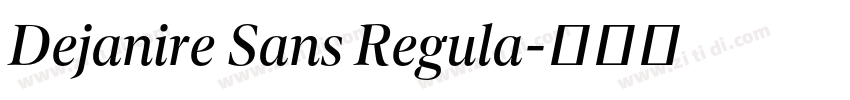 Dejanire Sans Regula字体转换 Dejanire Sans Regula字体转换